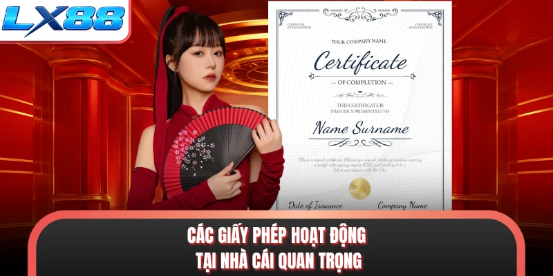 Các giấy phép hoạt động tại nhà cái quan trọng