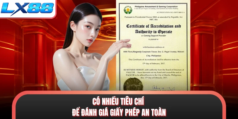 Có nhiều tiêu chí để đánh giá giấy phép an toàn