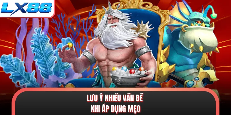 Lưu ý nhiều vấn đề khi áp dụng mẹo