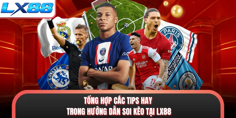 Tổng quát về mục hướng dẫn soi kèo tại LX88